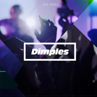 Adi PerezDimples (Original Mix)