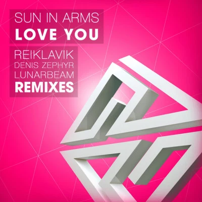 Sun In ArmsD.RDenis ZephyrLove You (Denis Zephyr Remix)