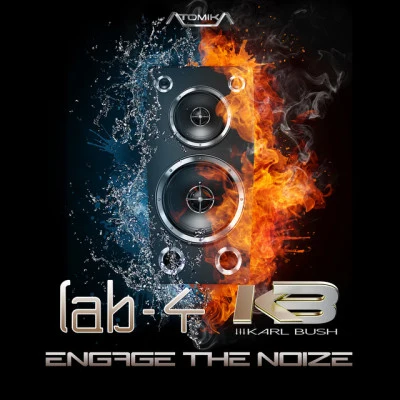 Karl Bush/Lab4Engage the Noize