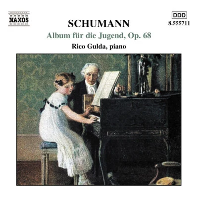 Rico GuldaAlbum für die Jugend (Album for the Young), Op. 68, Part II: Für Erwachsenere:Album fur die Jugend (Album for the Young), Op. 68, Part II: Fur Erwachs