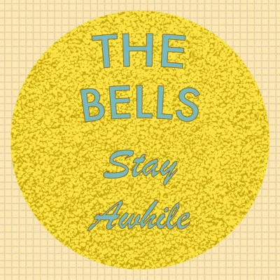 The BellsStay Awhile (Remastered)