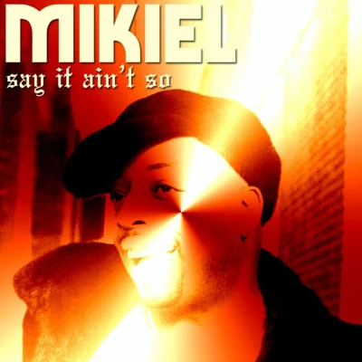 MikielSay It Aint So (Instrumental)