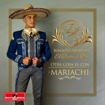 Ignacio Araneda El Charro de Oro