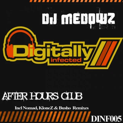 DJ MedowzAfter Hours Club (Nomad Remix)