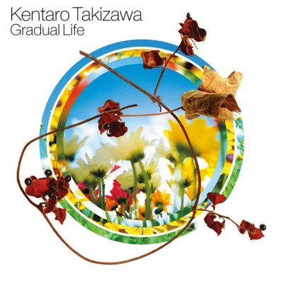 Kentaro TakizawaGradual Life (Silent Dream Version)