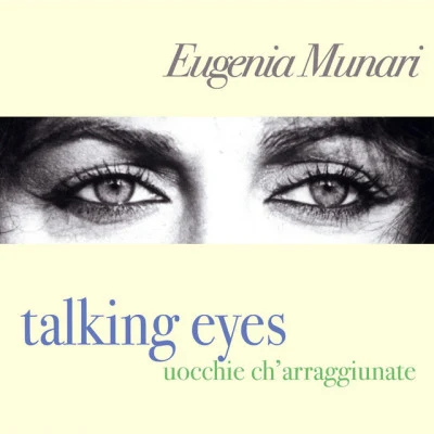 Eugenia Munari/LAMATalking Eyes