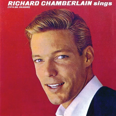 Richard ChamberlainTheme From Dr. Kildare (Three Stars Will Shine Tonight)