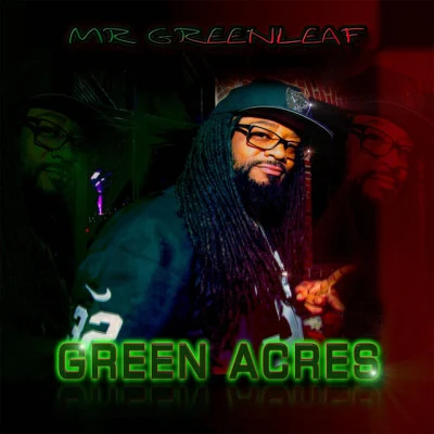 Mr. GreenleafLil 12 DeadEveryday