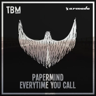 PapermindEverytime You Call