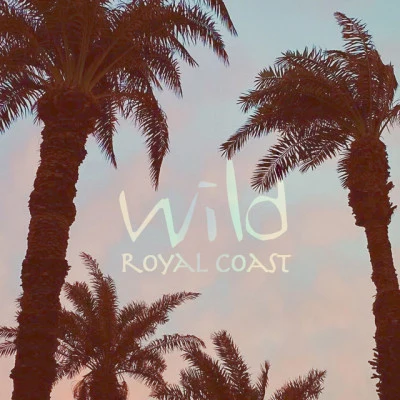 Wild Royal CoastIt's All About Love