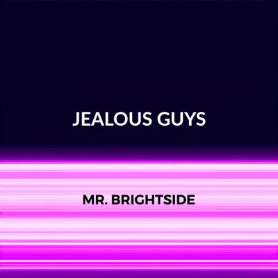 Jealous GuysMr. Brightside (Club Edit)