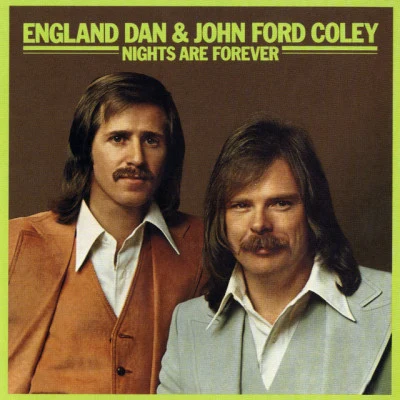 England Dan & John Ford ColeyId Really Love to See You Tonight