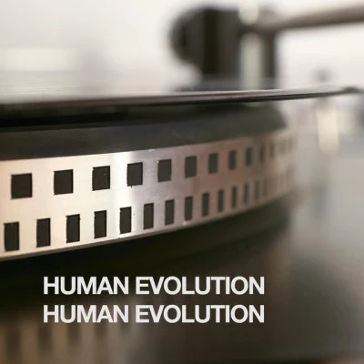 Human EvolutionHuman Evolution