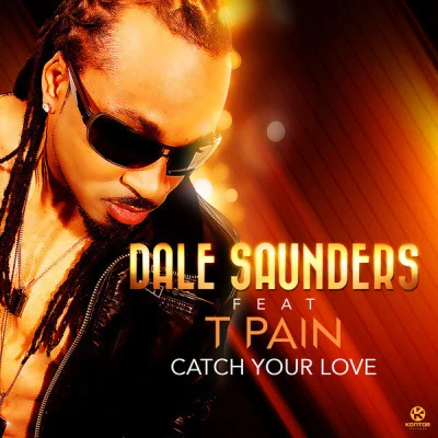 Dale SaundersCatch Your Love (E-Partment Edit)