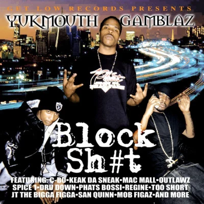 Yukmouth & Tha Gamblaz