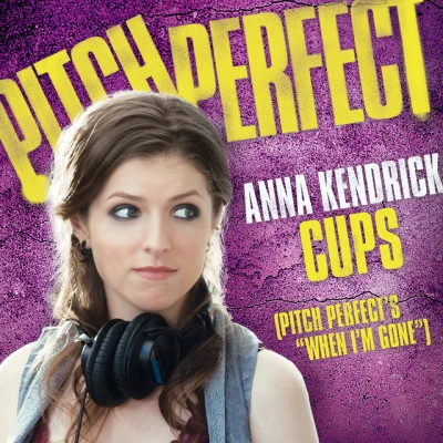 Anna KendrickCups (Pitch Perfect's When I'm Gone)