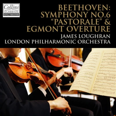 James LoughranLondon Philharmonic Orchestra貝多芬symphony no. 6 inf major, op. 68 