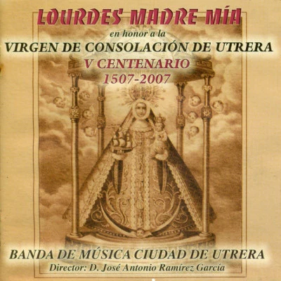 Banda de Música Ciudad de Utrera/BAMBINOLourdes Madre Mía