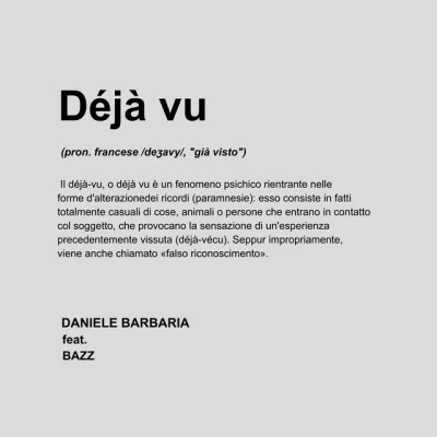 Daniele Barbaria/BAZZDéjà vu (feat. Bazz)