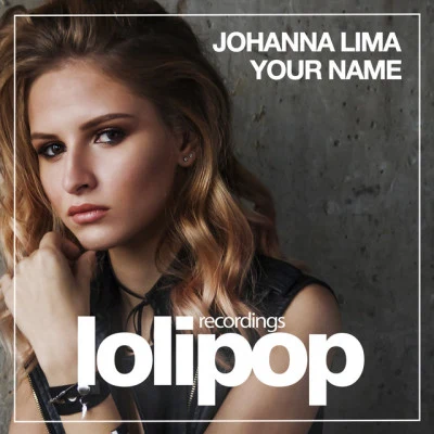 Johanna LimaYour Name (VIP Dub Mix)