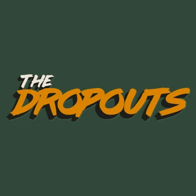 The DropoutsLet Go