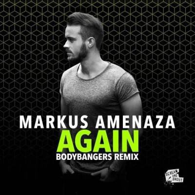 Markus Amenazaagain (body bangers remix edit)