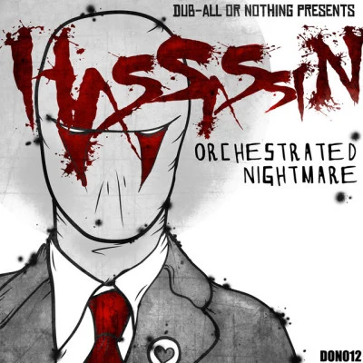 HassassinOrchestrated Nightmare (Dirt Monkey Remix)