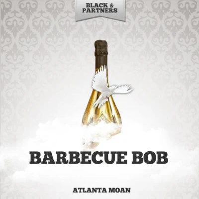 Barbeque BobEase It To Me Blues