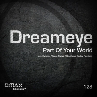 DreameyePart of Your World (Marc Shova Remix)