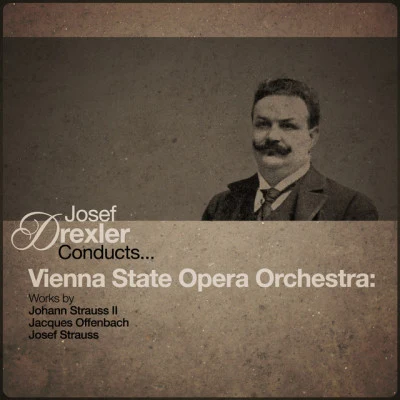 Josef DrexlerVienna State Opera OrchestraJacques OffenbachOrpheus in the Underworld: Overture