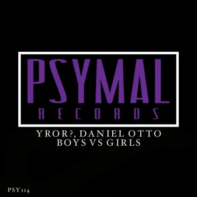 Daniel OttoYROR?Boys Vs Girls (Original Mix)