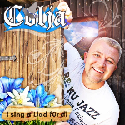 ColjaI sing a Liad für di