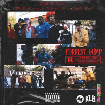 Krimelife Ca$$ABG NealSheff GSleepy HallowForrest Gump (Remix)