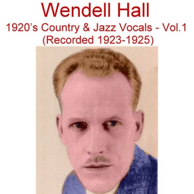 Wendell HallIt Aint Gonna Rain No Mo