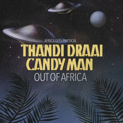 Candy Man/Thandi DraaiOut of Africa