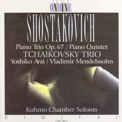 Tchaikovsky Trio/Yoshiko Arai/Vladimir MendelssohnSHOSTAKOVICH, D.: Piano Trio No. 2Piano Quintet, Op. 57 (Tchaikovsky Trio)