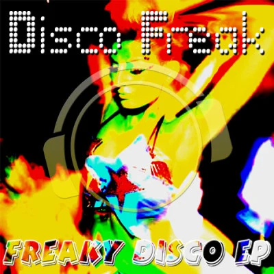 Disco FreakElectro Static (Single Edit)