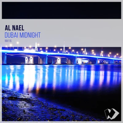 Al NaelDubai Midnight (Original Mix)