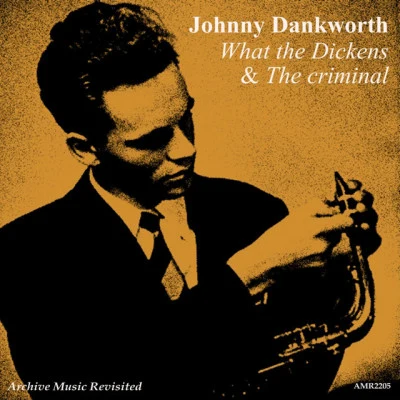 Johnny Dankworth Orchestrajust as IT體NAND阿rock in