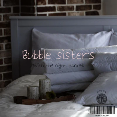 Bubble SistersLeessange-he-ra