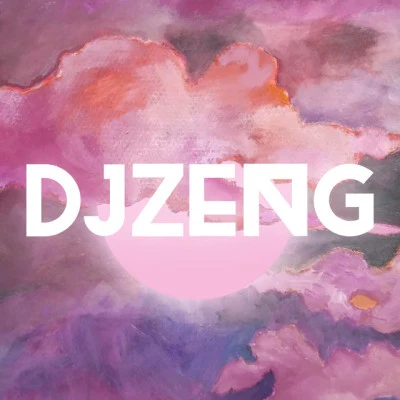 DJ ZengNever Let Me Go