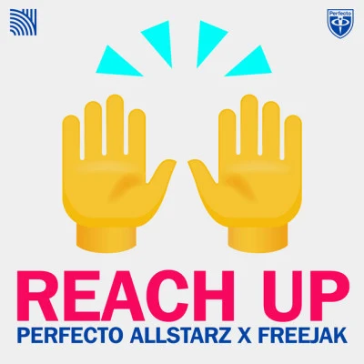 Perfecto AllstarzReach Up (Papa's Got a Brand New Pig Bag) [Perfecto Remix]