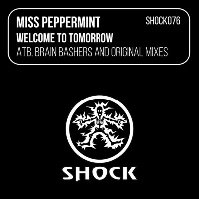 Miss Peppermintwelcome to tomorrow