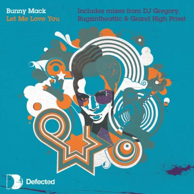 Bunny MackLet Me Love You (DJ Gregory Remix)