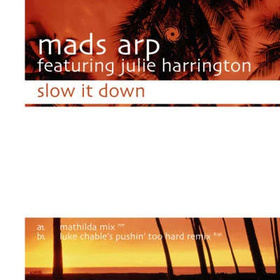 Mads ArpSlow It Down (Mathilda Mix)