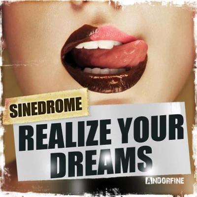 SinedromeRealize Your Dreams (Radio Mix)