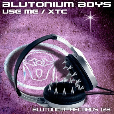 Blutonium BoysUse Me (Blutonium Boys vs. DJ Neo Hardstyle Mix)