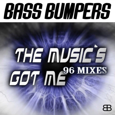 Bass BumpersThe Music's Got Me