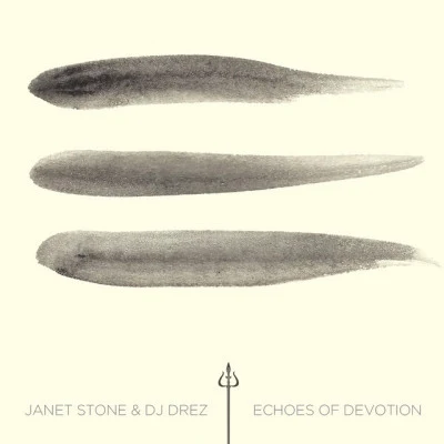 Janet Stone/DJ DrezEchoes of Devotion