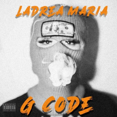 Ladrea MariaOMB BloodbathG-Code (feat. OMB Bloodbath) (Remix)